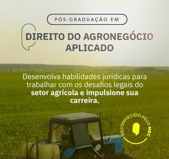 Instituto iCEV oferece curso de pós-graduação em Direito do Agronegócio